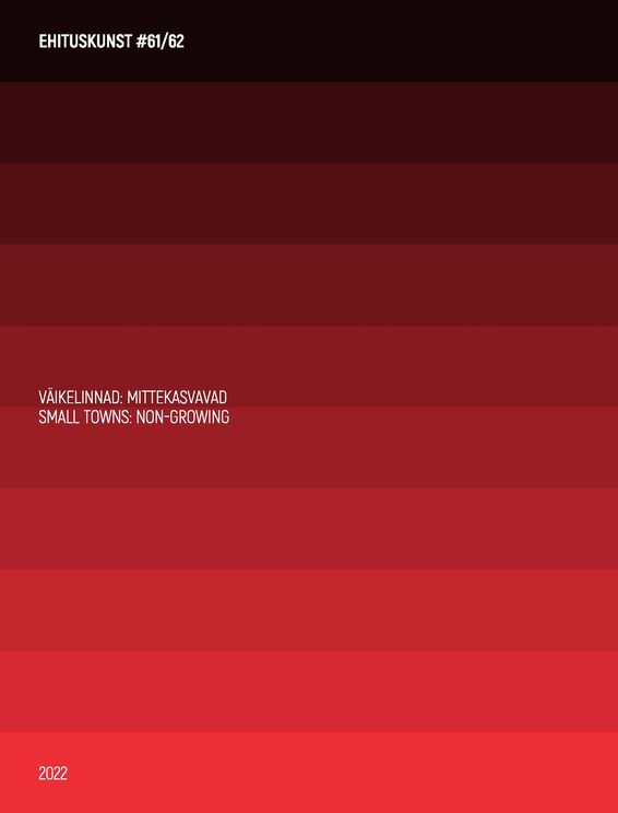Ehituskunst #61/62 Väikelinnad: Mittekasvavad