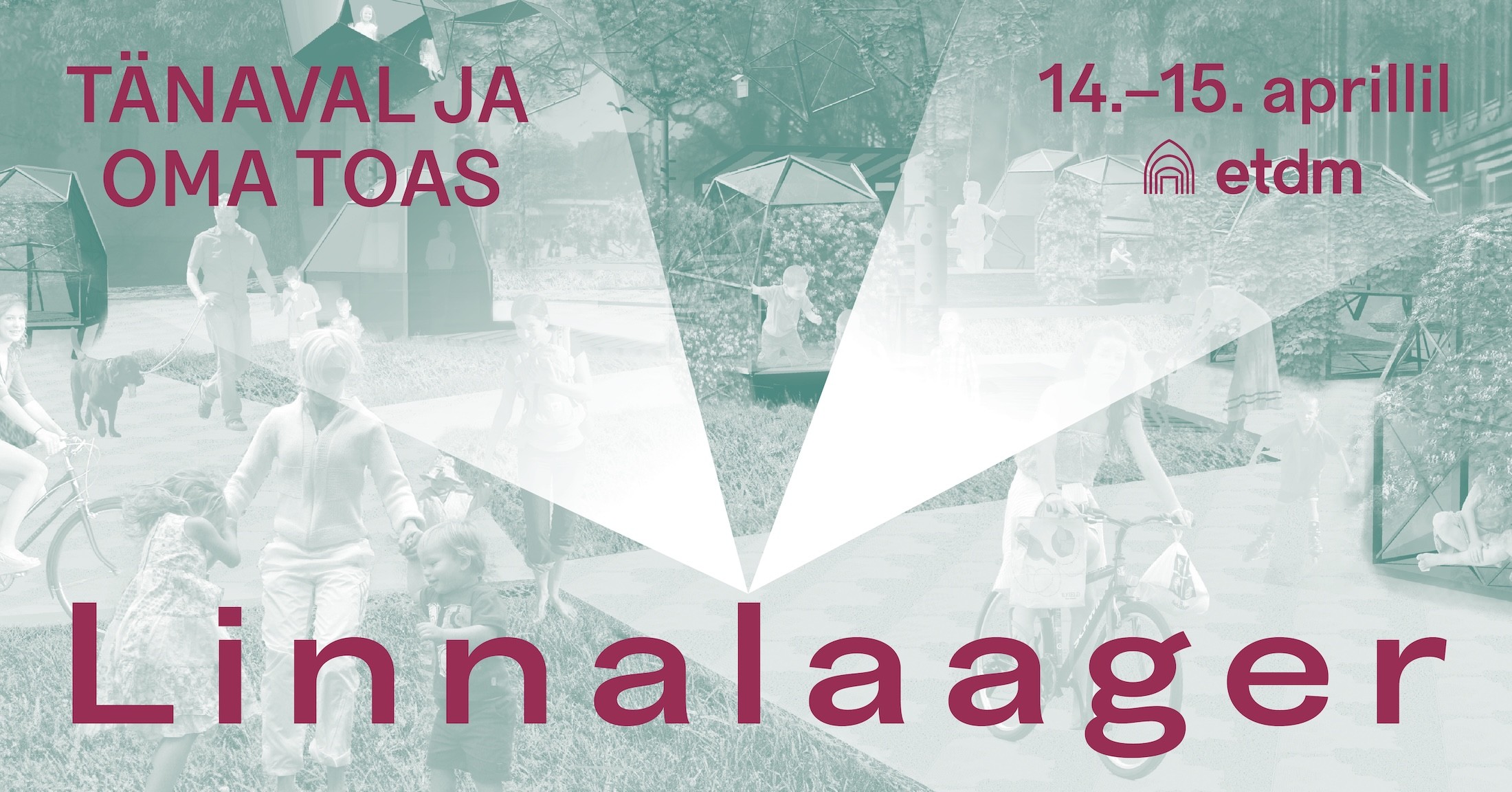 Linnalaager „Tänaval ja oma toas“